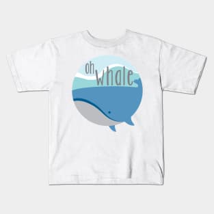 Oh Whale. Kids T-Shirt